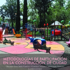Metodologías de participación en la construcción de ciudad